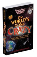 Uncle John's Bathroom Reader The World's Gone Crazy