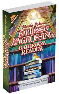 Uncle John's Endlessly Engrossing Bathroom Reader