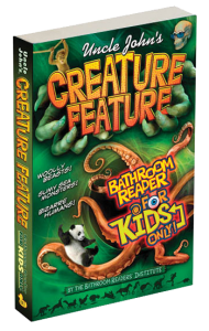 Uncle John's Creature Feature Bathroom Reader for Kids Only!