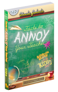 FactsToAnnoyYourTeacher Uncle John's Facts to Annoy Your Teacher Bathroom Reader for Kids Only!