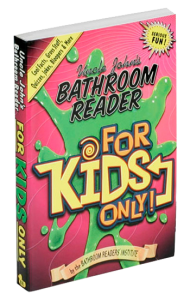 Uncle John's Bathroom Reader for Kids Only!