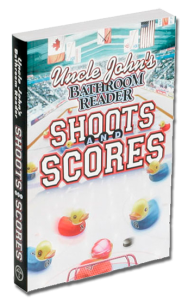 Uncle John's Bathroom Reader Shoots and Scores