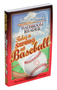 Uncle John's Bathroom Reader Takes a Swing at Baseball