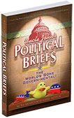 Uncle John’s Political Briefs