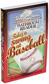 Uncle John’s Bathroom Reader Takes a Swing at Baseball