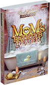 Uncle John’s Presents Mom’s Bathtub Reader