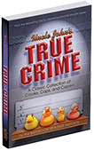 Uncle John’s True Crime