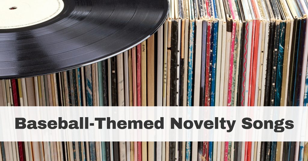Baseball-Themed Novelty Songs